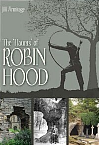 Haunts of Robin Hood (Paperback, UK ed.)