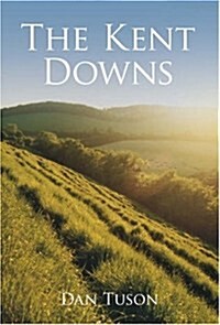 The Kent Downs (Paperback)