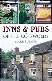 Inns and Pubs of the Cotswolds (Paperback)