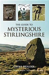 The Guide to Mysterious Stirlingshire (Paperback)