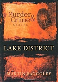 Murder and Crime Lake District (Paperback)