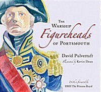 The Warship Figureheads of Portsmouth (Paperback)