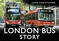 The London Bus Story (Hardcover)