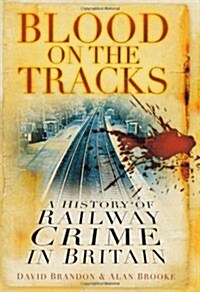 Blood on the Tracks (Hardcover)