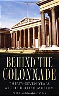 Behind the Colonnade (Paperback)