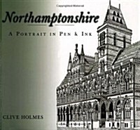 Northamptonshire : A Portrait in Pen & Ink (Paperback)