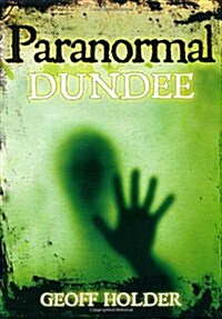 Paranormal Dundee (Paperback)