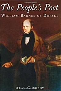 The Peoples Poet : William Barnes of Dorset (Paperback)