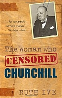 The Woman Who Censored Churchill (Paperback)