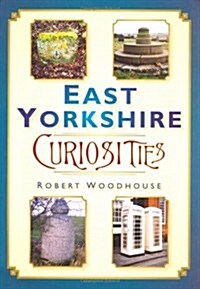 East Yorkshire Curiosities (Paperback)