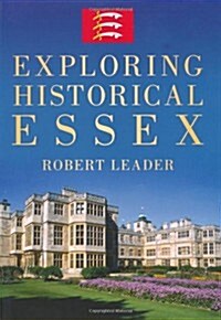 Exploring Historical Essex (Paperback)