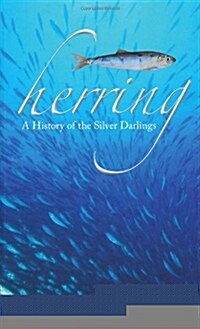 Herring : A History of the Silver Darlings (Hardcover)