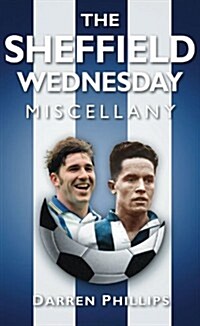 The Sheffield Wednesday Miscellany (Hardcover)