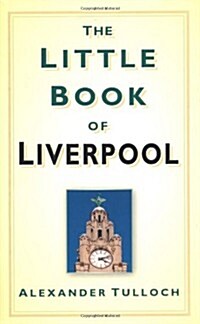 The Little Book of Liverpool (Hardcover)