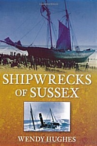 Shipwrecks of Sussex (Paperback)