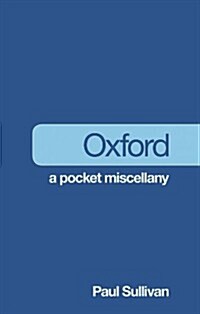 Oxford: A Pocket Miscellany (Paperback)