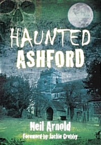 Haunted Ashford (Paperback)