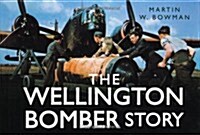 The Wellington Bomber Story (Hardcover)