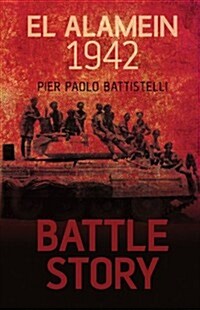 Battle Story: El Alamein 1942 (Hardcover)