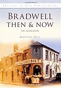 Bradwell Then & Now (Hardcover)