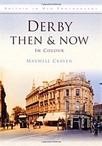 Derby Then & Now (Hardcover)