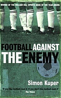 Football Against The Enemy (Paperback)