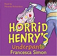 Horrid Henrys Underpants (CD-Audio)