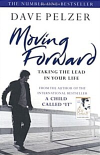 Moving Forward : Taking the Lead in Your Life (Paperback)