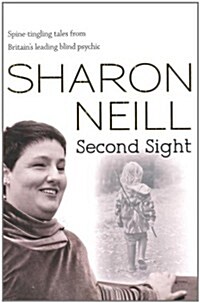 Second Sight : The True Story of Britains Most Remarkable Medium (Paperback)