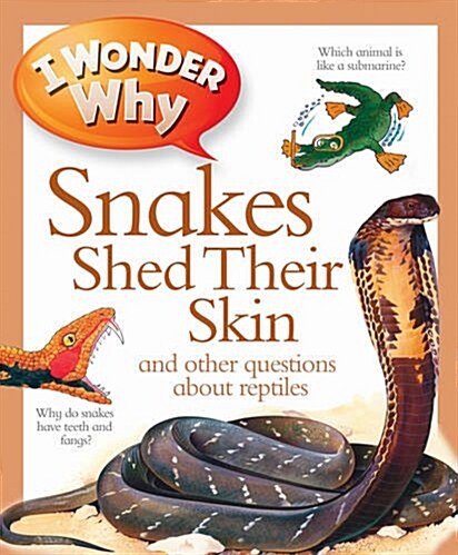 [중고] I Wonder Why Snakes Shed Their Skin (Paperback)