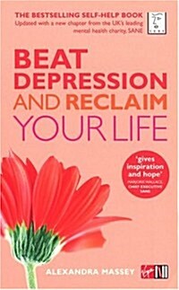Beat Depression and Reclaim Your Life (Paperback)