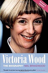 Victoria Wood : The Biography (Paperback, Revised ed)