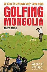 Golfing Mongolia (Paperback)