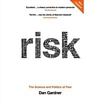 Risk : The Science and Politics of Fear (Paperback)