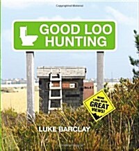 Good Loo Hunting (Hardcover)