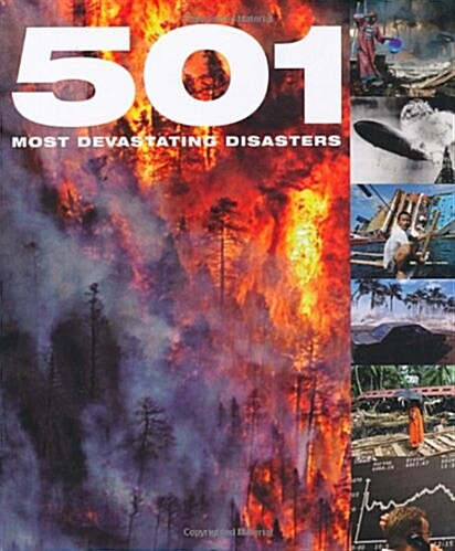 501 Most Devastating Disasters (Hardcover)