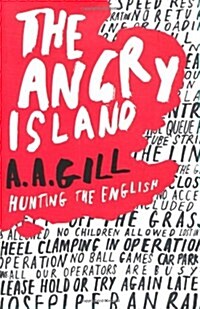 The Angry Island : Hunting the English (Paperback)