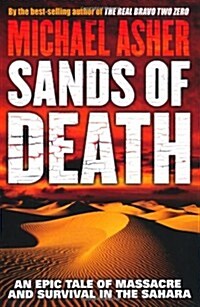 Sands of Death : An Epic Tale of Massacre and Survival in the Sahara (Paperback)