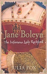 Jane Boleyn : The Infamous Lady Rochford (Paperback)