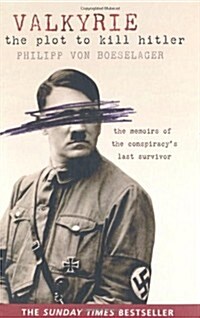 Valkyrie : The Plot to Kill Hitler (Paperback)