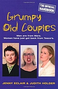 Grumpy Old Couples : Men are from Mars. Women have just got back from Tesco?s (Paperback)