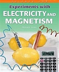 Experiments with Electricity and Magnetism (Hardcover)