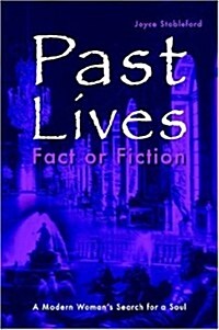 Past Lives - Fact or Fiction (Paperback)