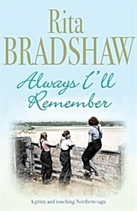 Always Ill Remember : A gritty and touching Northern saga (Paperback)