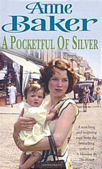 A Pocketful of Silver : Secrets of the Past Threaten a Young Womans Future Happiness (Paperback)