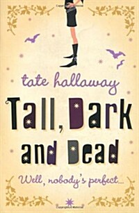 Tall, Dark and Dead (Paperback)