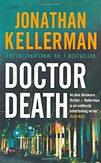 Doctor Death (Alex Delaware Series, Book 14) : A psychological thriller taut with suspense (Paperback)