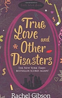 True Love and Other Disasters (Paperback)