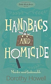 Handbags and Homicide (Paperback)