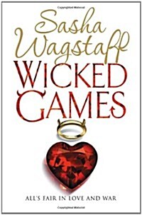 Wicked Games : A racy, romantic romp you wont want to put down (Paperback)